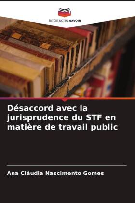 Désaccord avec la jurisprudence du STF en matière de travail public