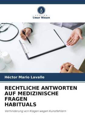 RECHTLICHE ANTWORTEN AUF MEDIZINISCHE FRAGEN HABITUALS