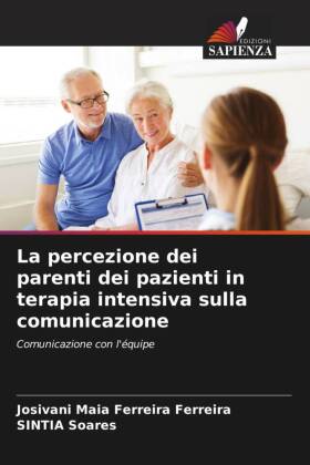 La percezione dei parenti dei pazienti in terapia intensiva sulla comunicazione