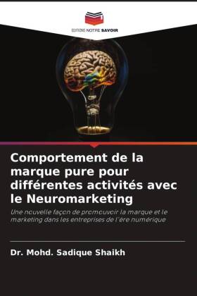 Comportement de la marque pure pour différentes activités avec le Neuromarketing