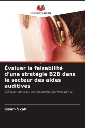 Évaluer la faisabilité d'une stratégie B2B dans le secteur des aides auditives