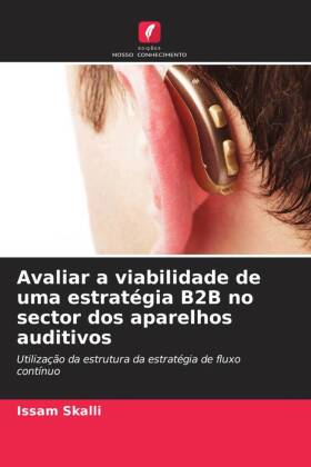 Avaliar a viabilidade de uma estratégia B2B no sector dos aparelhos auditivos