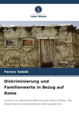 Diskriminierung und Familienwerte in Bezug auf Roma