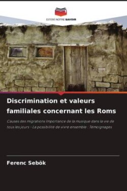 Discrimination et valeurs familiales concernant les Roms