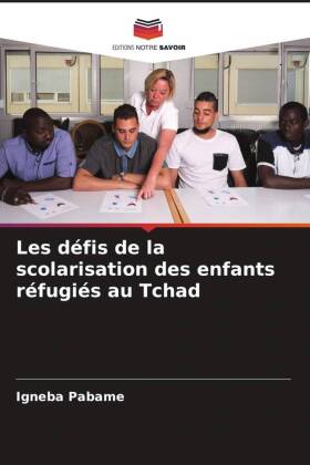 Les défis de la scolarisation des enfants réfugiés au Tchad