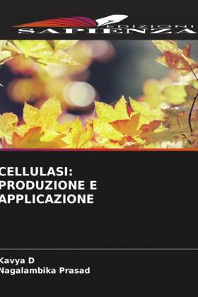 CELLULASI: PRODUZIONE E APPLICAZIONE