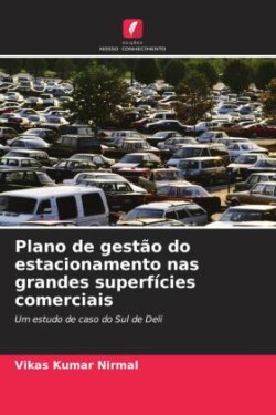 Plano de gestão do estacionamento nas grandes superfícies comerciais