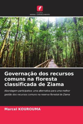 Governação dos recursos comuns na floresta classificada de Ziama