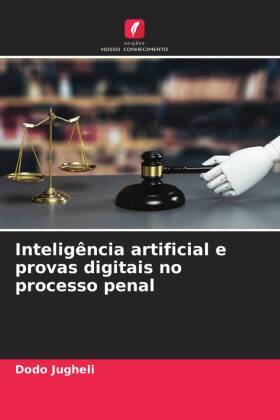 Inteligência artificial e provas digitais no processo penal