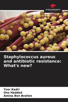 Staphylococcus aureus and antibiotic resistance