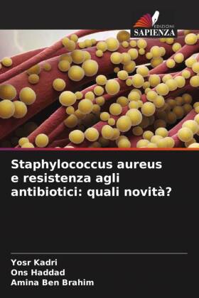 Staphylococcus aureus e resistenza agli antibiotici: quali novità?