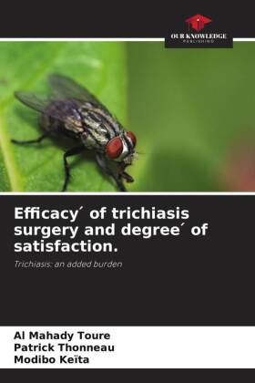 Efficacy   of trichiasis surgery and degree   of satisfaction.