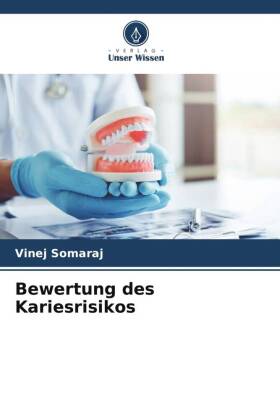 Bewertung des Kariesrisikos