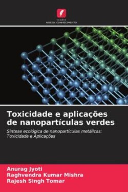 Toxicidade e aplicações de nanopartículas verdes