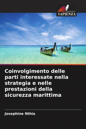 Coinvolgimento delle parti interessate nella strategia e nelle prestazioni della sicurezza marittima