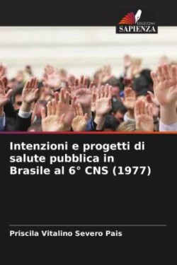 Intenzioni e progetti di salute pubblica in Brasile al 6° CNS (1977)