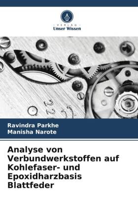 Analyse von Verbundwerkstoffen auf Kohlefaser- und Epoxidharzbasis Blattfeder