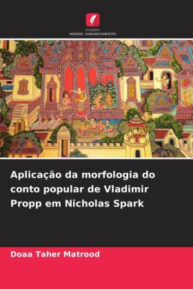 Aplicação da morfologia do conto popular de Vladimir Propp em Nicholas Spark