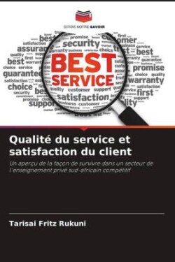 Qualité du service et satisfaction du client