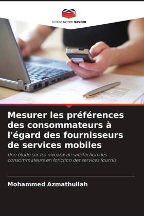 Mesurer les préférences des consommateurs à l'égard des fournisseurs de services mobiles