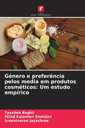 Género e preferência pelos media em produtos cosméticos