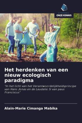 Het herdenken van een nieuw ecologisch paradigma