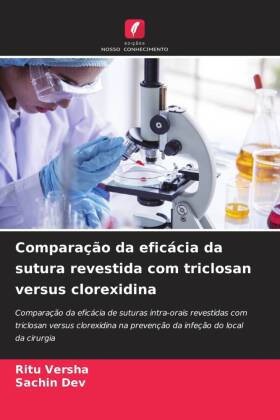 Comparação da eficácia da sutura revestida com triclosan versus clorexidina