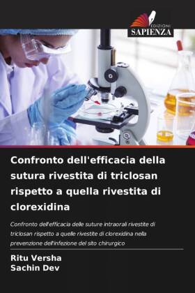 Confronto dell'efficacia della sutura rivestita di triclosan rispetto a quella rivestita di clorexidina