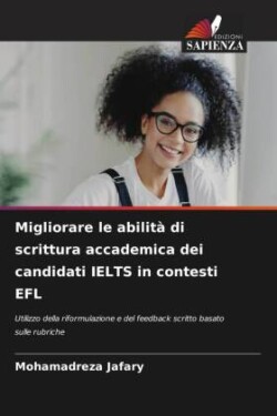 Migliorare le abilità di scrittura accademica dei candidati IELTS in contesti EFL