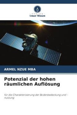 Potenzial der hohen räumlichen Auflösung