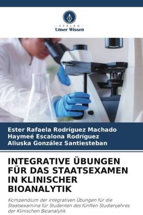 Integrative Übungen Für Das Staatsexamen in Klinischer Bioanalytik