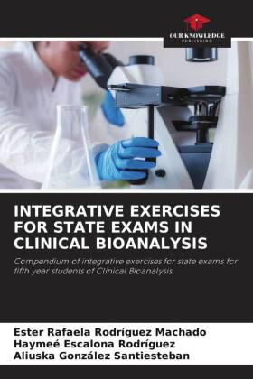 INTEGRATIVE EXERCISES FOR STATE EXAMS IN CLINICAL BIOANALYSIS