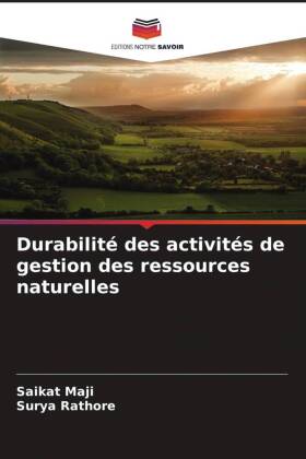 Durabilité des activités de gestion des ressources naturelles