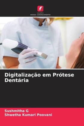 Digitalização em Prótese Dentária