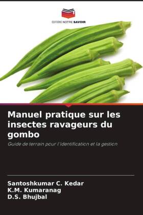 Manuel pratique sur les insectes ravageurs du gombo