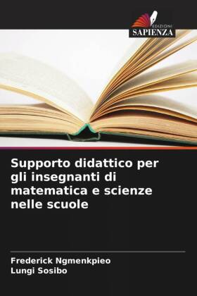 Supporto didattico per gli insegnanti di matematica e scienze nelle scuole