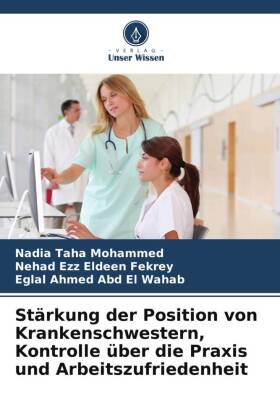 Stärkung der Position von Krankenschwestern, Kontrolle über die Praxis und Arbeitszufriedenheit