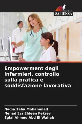 Empowerment degli infermieri, controllo sulla pratica e soddisfazione lavorativa