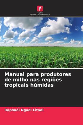 Manual para produtores de milho nas regiões tropicais húmidas