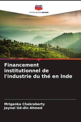 Financement institutionnel de l'industrie du thé en Inde