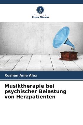 Musiktherapie bei psychischer Belastung von Herzpatienten