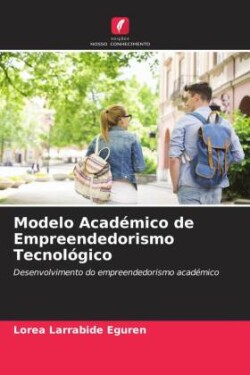 Modelo Académico de Empreendedorismo Tecnológico