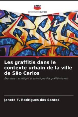 Les graffitis dans le contexte urbain de la ville de São Carlos