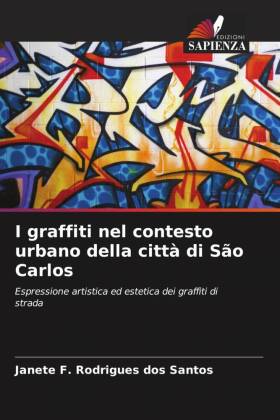 I graffiti nel contesto urbano della città di São Carlos