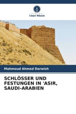 Schlösser Und Festungen in 'Asir, Saudi-Arabien