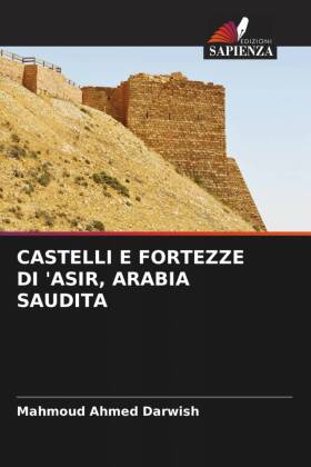 Castelli E Fortezze Di 'Asir, Arabia Saudita