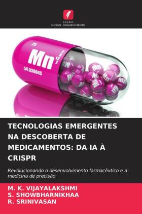 Tecnologias Emergentes Na Descoberta de Medicamentos