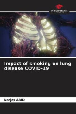 Impact of smoking on lung disease COVID-19