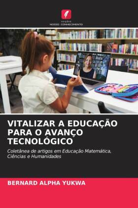 Vitalizar a Educação Para O Avanço Tecnológico