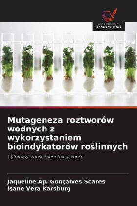 Mutageneza roztworów wodnych z wykorzystaniem bioindykatorów roślinnych